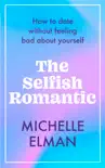 The Selfish Romantic synopsis, comments
