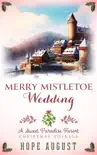 Merry Mistletoe Wedding synopsis, comments