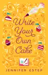 Write Your Own Cake synopsis, comments