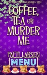 Coffee, Tea or Murder Me book summary, reviews and downlod
