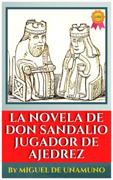 la novela de don sandalio, jugador de ajedrez by miguel de unamuno book cover image