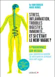 Stress, inflammation, troubles digestifs, immunité... et si c’était le nerf vague ? sinopsis y comentarios