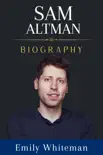 Sam Altman Biography sinopsis y comentarios