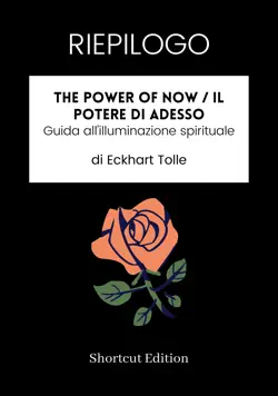 riepilogo - the power of now / il potere di adesso: guida all'illuminazione spirituale di eckhart tolle imagen de la portada del libro