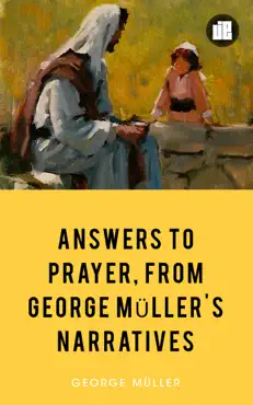 answers to prayer, from george müller's narratives imagen de la portada del libro