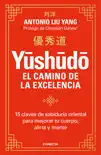 Yūshūdō. El camino de la excelencia sinopsis y comentarios