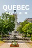 Quebec Travel Guide synopsis, comments