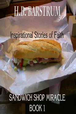 sandwich shop miracle- inspirational stories of faith book 1 book cover image
