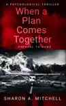 When a Plan Comes Together synopsis, comments
