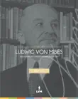 Coleção Ludwig von Mises sinopsis y comentarios