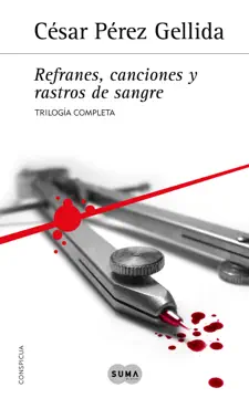 trilogía «refranes, canciones y rastros de sangre» imagen de la portada del libro