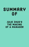 Summary of Julie Zhuo’s The Making of a Manager sinopsis y comentarios