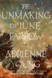 The Unmaking of June Farrow synopsis, comments