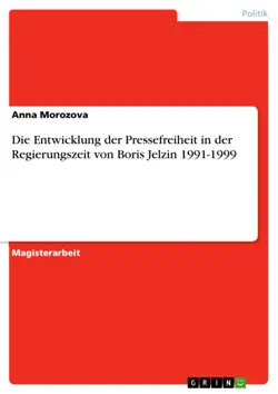 die entwicklung der pressefreiheit in der regierungszeit von boris jelzin 1991-1999 imagen de la portada del libro