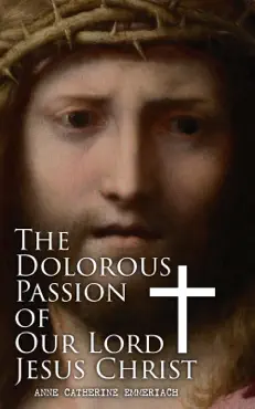 the dolorous passion of our lord jesus christ book cover image