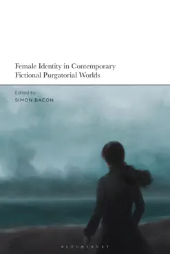 female identity in contemporary fictional purgatorial worlds book cover image