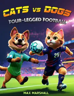 cats vs dogs - four-legged football book cover image