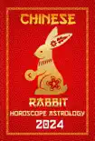 Rabbit Chinese Horoscope 2024 synopsis, comments