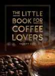 The Little Book for Coffee Lovers sinopsis y comentarios