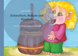 schmollum, rollum und knollum book cover image