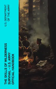 the skills of wilderness survival - u.s. army official handbook book cover image