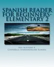 Spanish Reader for Beginners-Elementary 2 synopsis, comments