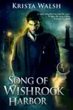 Song of Wishrock Harbor synopsis, comments