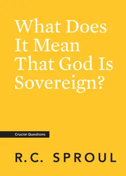 what does it mean that god is sovereign? book cover image