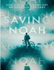 Saving Noah by Lucinda Berry A Thriller synopsis, comments