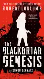 Robert Ludlum's The Blackbriar Genesis sinopsis y comentarios