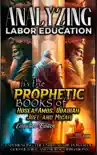 Analyzing Labor Education in the Prophetic Books of Hosea, Amos, Obadiah, Joel and Micah synopsis, comments