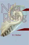 Nika Rising synopsis, comments