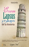 Errores, lapsus y gazapos de la historia book summary, reviews and downlod