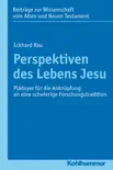 Perspektiven des Lebens Jesu synopsis, comments
