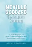 Neville Goddard - Die komplette Sammlung sinopsis y comentarios