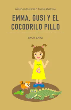 emma, gusi y el cocodrilo pillo book cover image