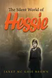 The Silent World of Hessie synopsis, comments