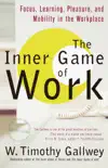 The Inner Game of Work synopsis, comments