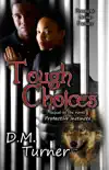 Tough Choices synopsis, comments