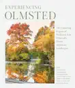Experiencing Olmsted synopsis, comments