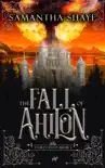 The Fall of Ahilon synopsis, comments