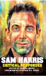 Sam Harris: Critical Responses sinopsis y comentarios