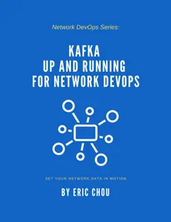 kafka up and running for network devops book cover image