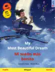 My Most Beautiful Dream – Mi sueño más bonito (English – Spanish) sinopsis y comentarios