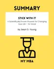 Summary - Stick with It: A Scientifically Proven Process for Changing Your Life – for Good by Sean D. Young sinopsis y comentarios
