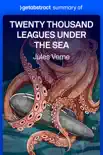 Summary of Twenty Thousand Leagues Under the Sea by Jules Verne synopsis, comments