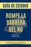 Rompe La Barrera De No Por Chis Voss synopsis, comments