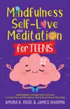 Mindfulness, Self-Love, and Meditation for Teens reviews