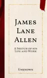 James Lane Allen synopsis, comments