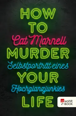 how to murder your life imagen de la portada del libro